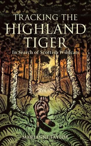 Tracking the Highland Tiger