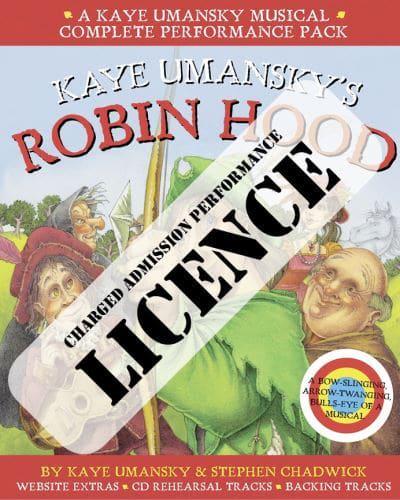 Kaye Umansky's Robin Hood Performance Licence (Admission Fee)