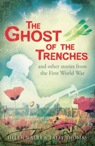 The Ghost of the Trenches and Other Stories from the First World War