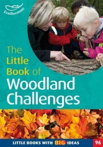 The Little Book of Woodland Challenges