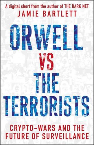 Orwell Versus the Terrorists