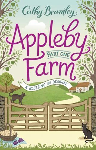 Appleby Farm. Part One A Blessing in Disguise