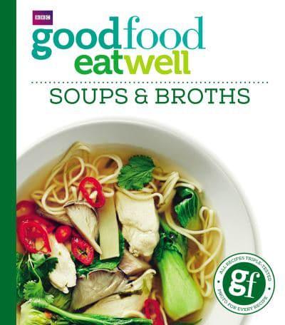Eat Well Soups and Broths