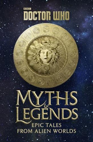 Doctor Who : Myths and Legends