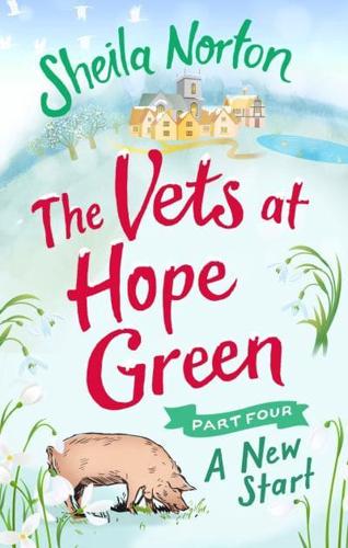 The Vets at Hope Green. Part Four A New Start