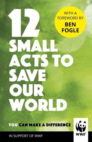 Small Acts to Save Our World