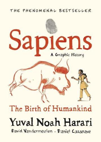 Sapiens. Volume One The Birth of Humankind