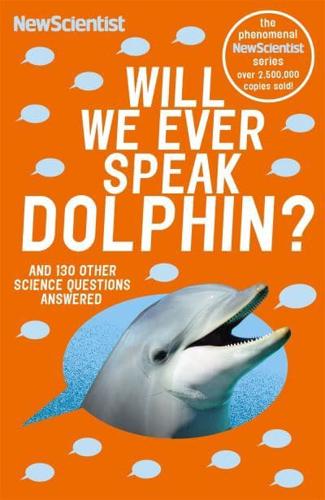 Will We Ever Speak Dolphin?