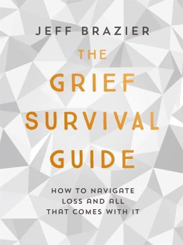 The Grief Survival Guide