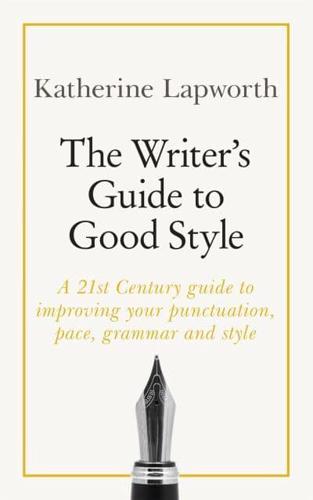 The Writer's Guide to Good Style