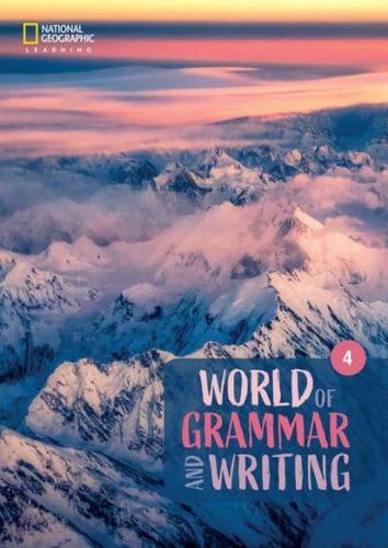 World of Grammar and Writing. Level 4 Student's Book