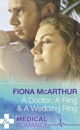 A Doctor, a Fling & A Wedding Ring