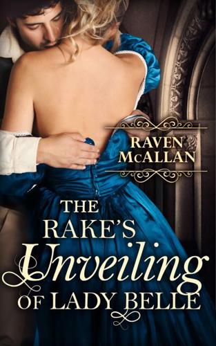 The Rake's Unveiling of Lady Belle