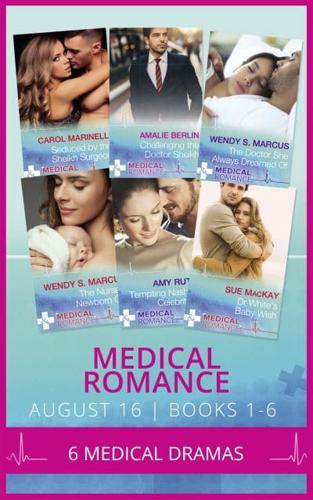 Medical Romance August 2016. Books 1-6