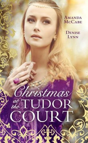 Christmas at the Tudor Court