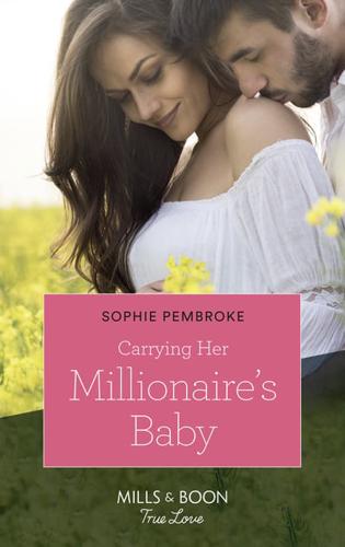 Carrying Her Millionaire's Baby
