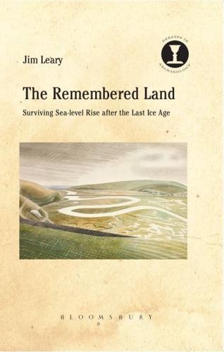 The Remembered Land: Surviving Sea-level Rise after the Last Ice Age