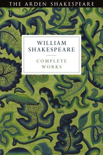 The Arden Shakespeare Third Series Complete Works