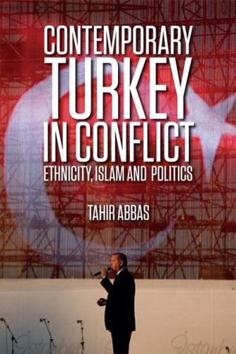 Contemporary Turkey in Conflict
