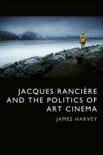 Jacques Rancière and the Politics of Art Cinema