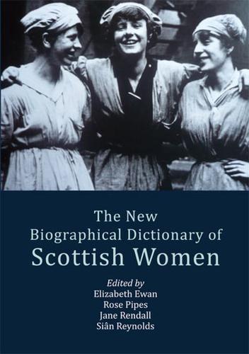 The New Biographical Dictionary of Scottish Women