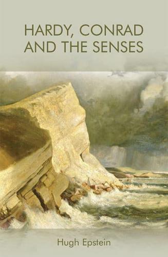 Hardy, Conrad and the Senses