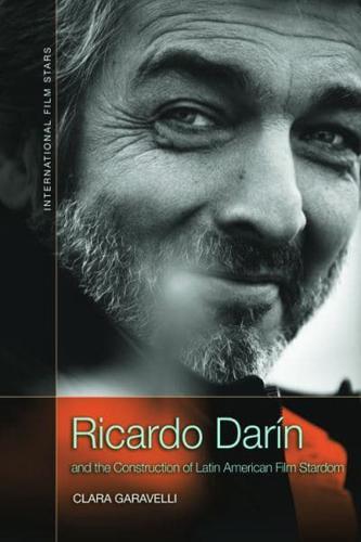Ricardo Darín and the Construction of Latin American Film Stardom