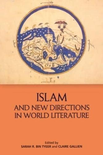 Islam and New Directions in World Literature