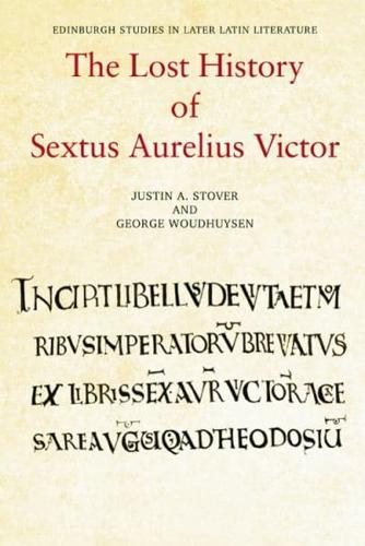 The Lost History of Sextus Aurelius Victor