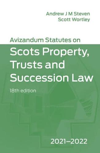 Avizandum Statutes on the Scots Law of Property, Trust & Succession