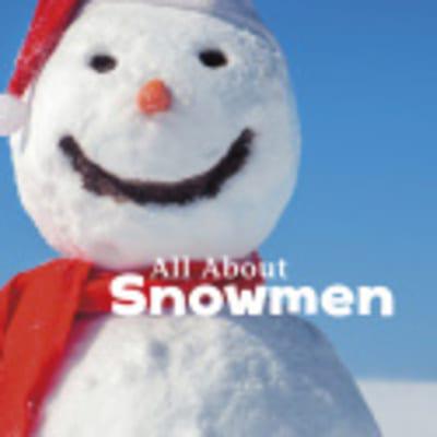 All About Snowmen