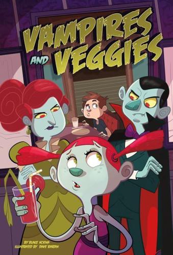 Vampires and Veggies