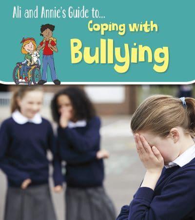 Ali and Annie's Guide To...coping With Bullying