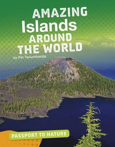 Amazing Islands Around the World