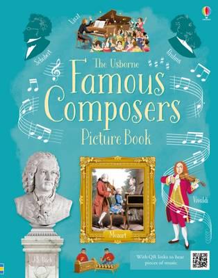 The Usborne Famous Composers Picture Book