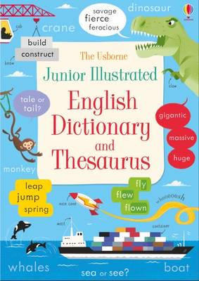 The Usborne Junior Illustrated English Dictionary and Thesaurus