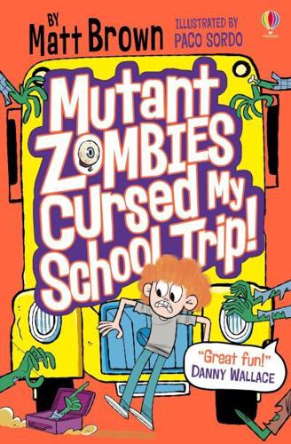 Mutant Zombies Cursed My School Trip!