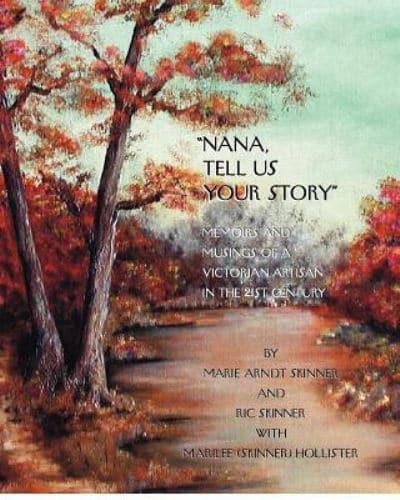 "Nana, Tell Us Your Story"