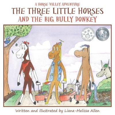 The Three Little Horses and the Big Bully Donkey