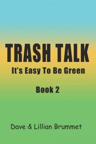 Trash Talk-Book Two