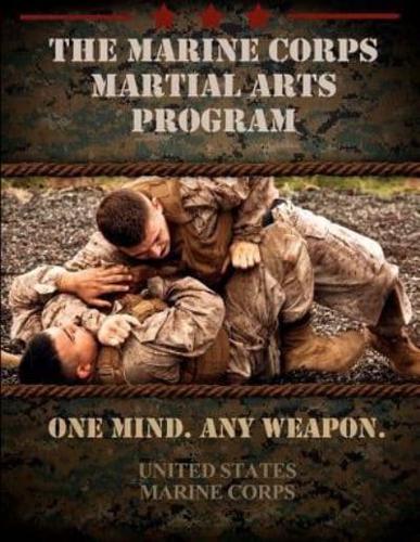 The Marine Corps Martial Arts Program