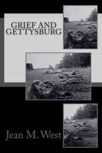 Grief and Gettysburg