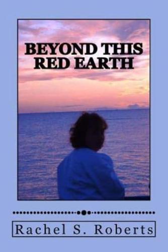 Beyond This Red Earth