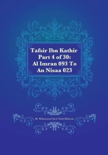 Tafsir Ibn Kathir Part 4 of 30: Al Imran 093 To An Nisaa 023