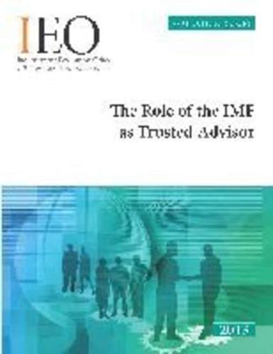 The Role of the IMF as Trusted Advisor