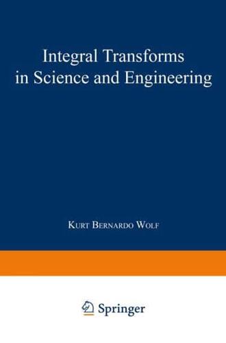 Integral Transforms in Science and Engineering