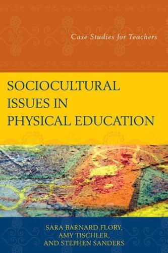 Sociocultural Issues in Physical Education