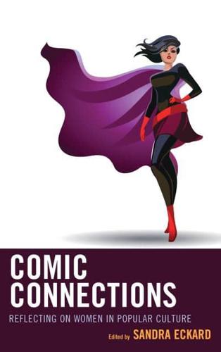 Comic Connections. Reflecting on Women in Popular Culture