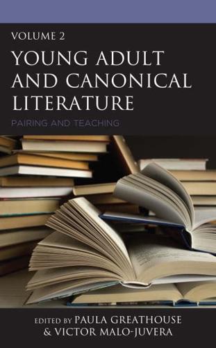 Young Adult and Canonical Literature: Pairing and Teaching, Volume 2