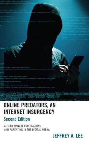 Online Predators, an Internet Insurgency